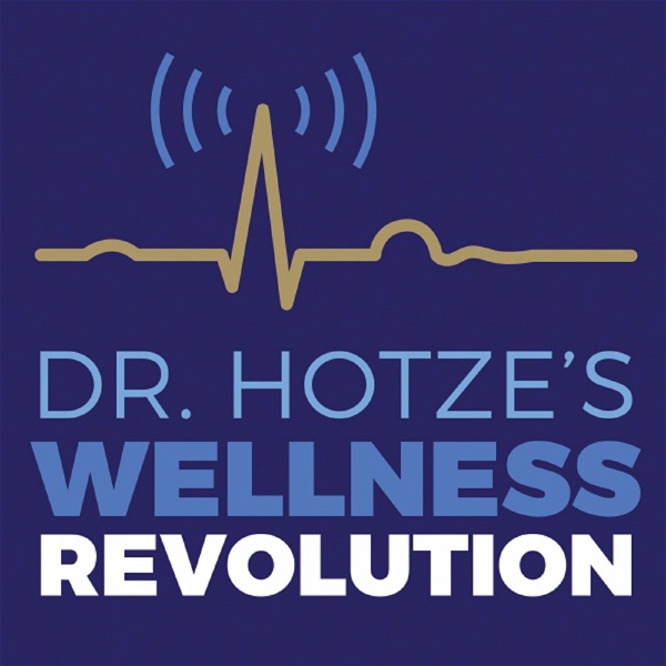 Artwork for Dr. Hotze's Wellness Revolution