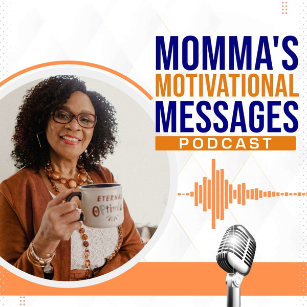 Artwork for Momma’s Motivational Messages: Inspiration for Stressed Out Gen X Women