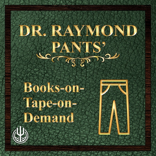 Artwork for Dr. Raymond Pants' Books-on-Tape-on-Demand