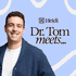Dr Tom Meets...