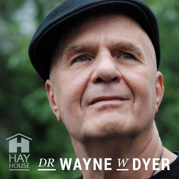 Artwork for Dr. Wayne W. Dyer Podcast