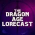 Dragon Age Lorecast