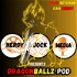 Dragonball Z Megapod presented by @NerdyJock_Media