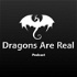 Dragons Are Real