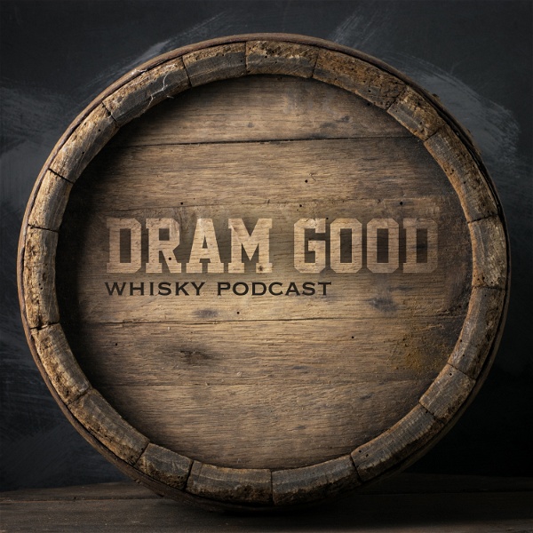 Artwork for Dram Good Whisky-Podcast