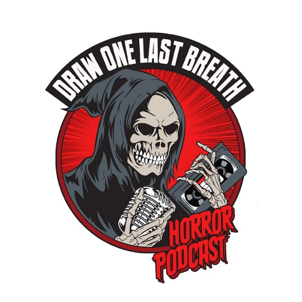 Artwork for Draw One Last Breath Horror Podcast