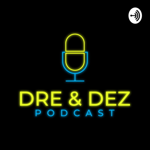 Artwork for Dre and Dez Podcast
