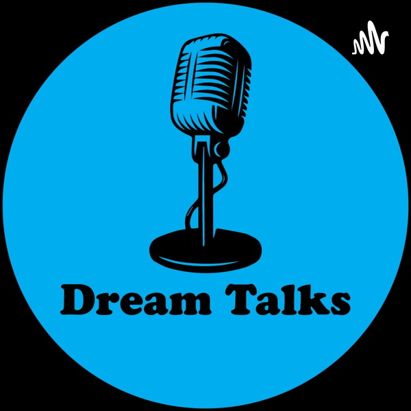 Artwork for Dream Talks