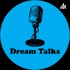 Dream Talks