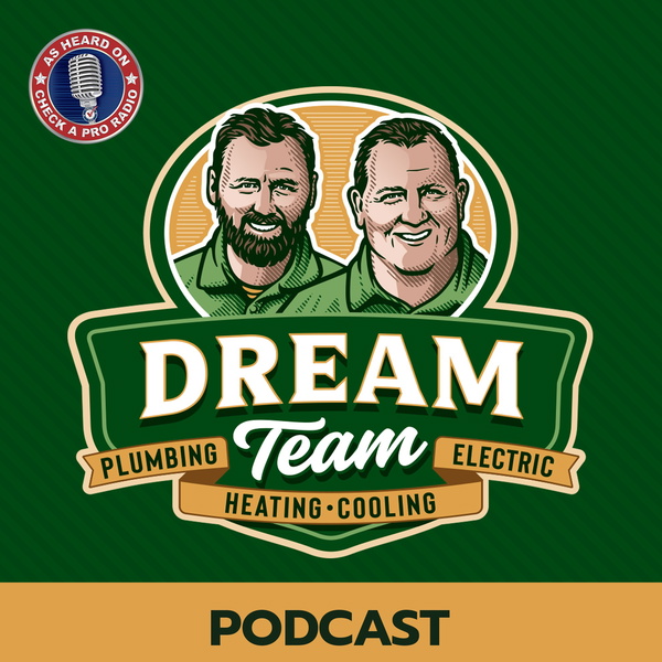 Artwork for Dream Team Air Conditioning, Heating, Plumbing and Electrical Podcast