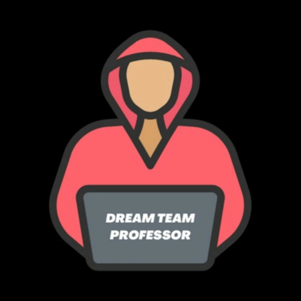 Artwork for Dream Team Professor Podcast