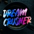 DreamCrusher