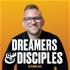Dreamers and Disciples with Wade Joye