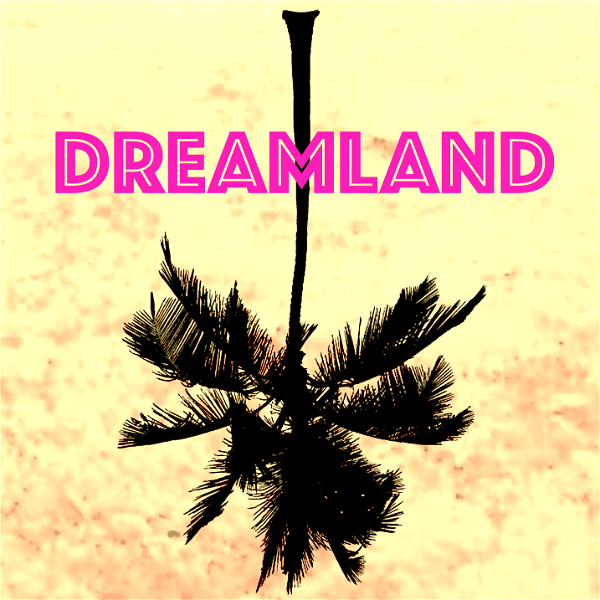 Artwork for Dreamland