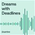 Dreams with Deadlines