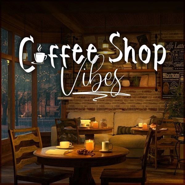 Artwork for Coffee Shop Vibes