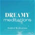 Dreamy Meditations | Guided Meditations For Sleep, Relaxation, Self-Love, Success & More | Relaxing Meditations, Stress-Relie