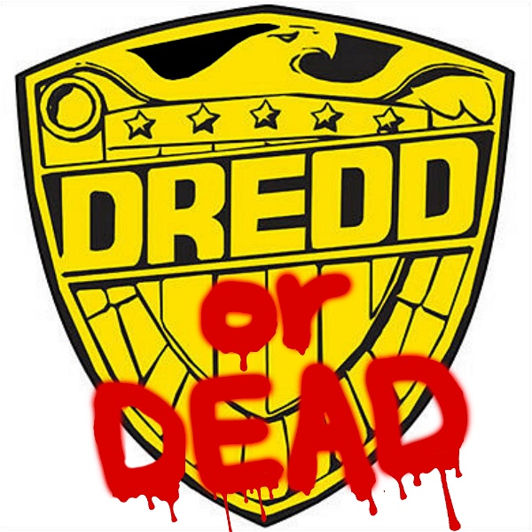 Artwork for Dredd or Dead