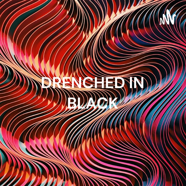 Artwork for DRENCHED IN BLACK