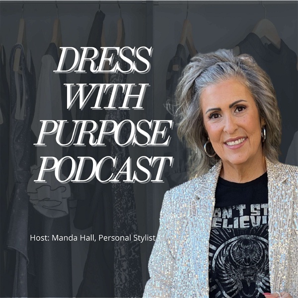 Artwork for Dress With Purpose: Fashion, Style and Self Confidence