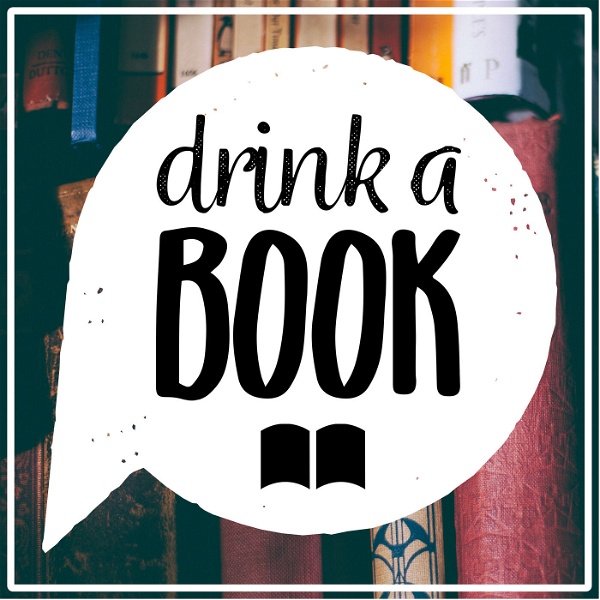 Artwork for Drink a Book