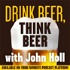 Drink Beer, Think Beer With John Holl