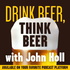 Drink Beer, Think Beer With John Holl