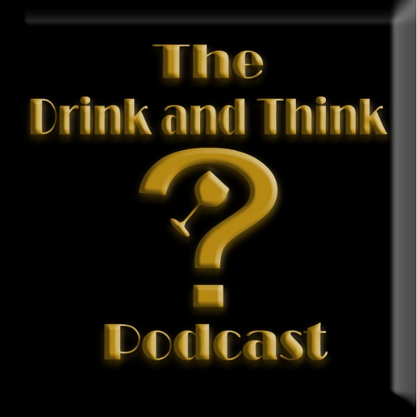 Artwork for Drink & Think Podcast