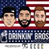 Drinkin‘ Bros Podcast