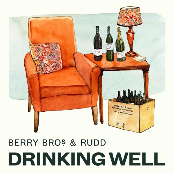 Artwork for Drinking Well with Berry Bros. & Rudd