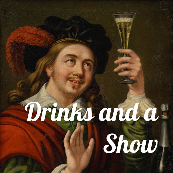 Artwork for Drinks and a Show