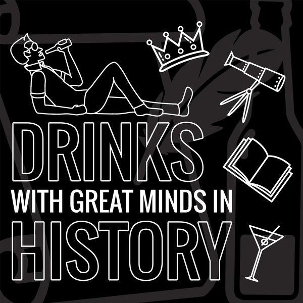 Artwork for Drinks with Great Minds in History