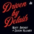 Driven By Details Podcast