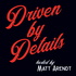Driven By Details Podcast
