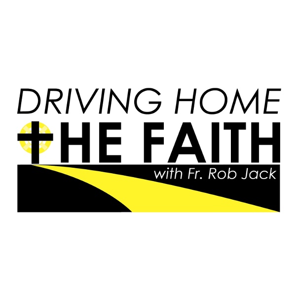 Artwork for Driving Home the Faith 2024