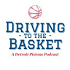 Driving to the Basket: A Detroit Pistons Podcast