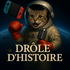 Drôle d'histoire