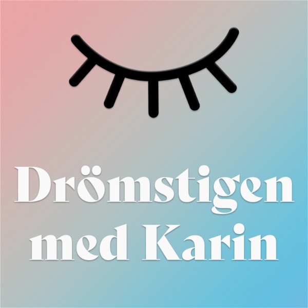 Artwork for Drömstigen med Karin: Godnattsagor för små äventyrare