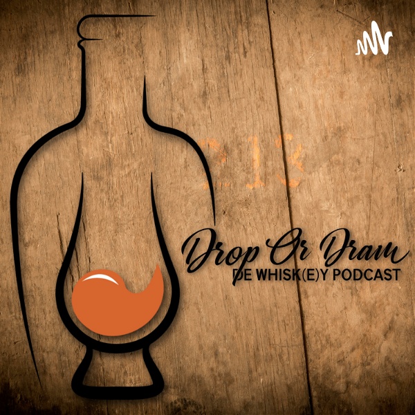 Artwork for Drop Or Dram de whisky podcast