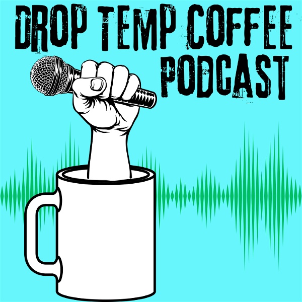 Artwork for Drop Temp Coffee Podcast