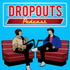 Dropouts