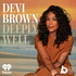 Deeply Well with Devi Brown