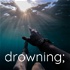 drowning;