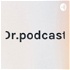 Dr.podcast