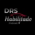 DRS Habilitado podcast