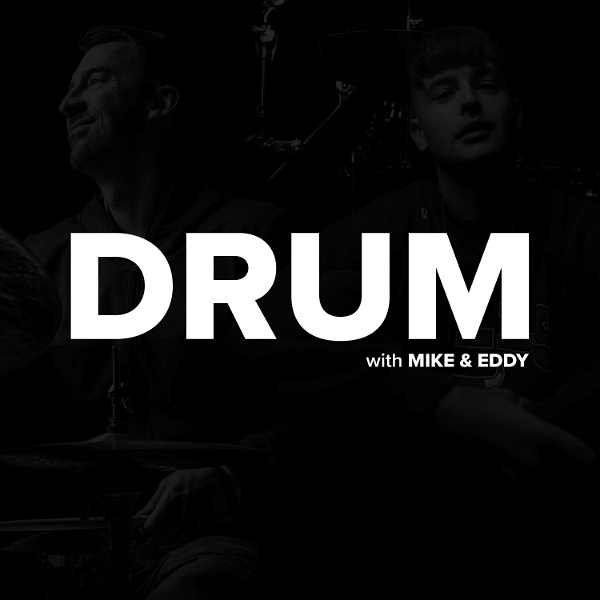 Artwork for DRUM with Mike & Eddy