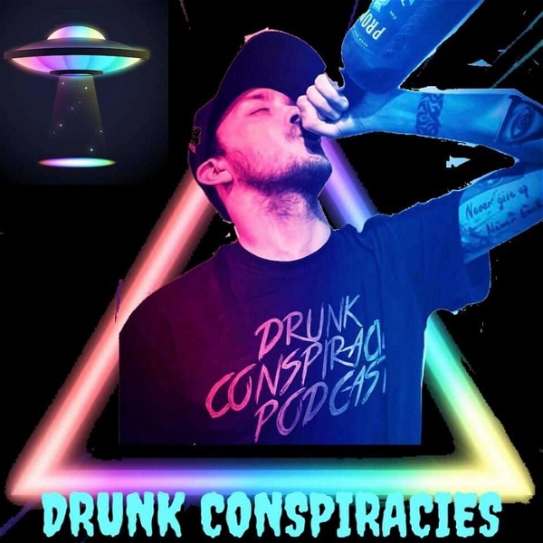 Artwork for Drunk Conspiracies