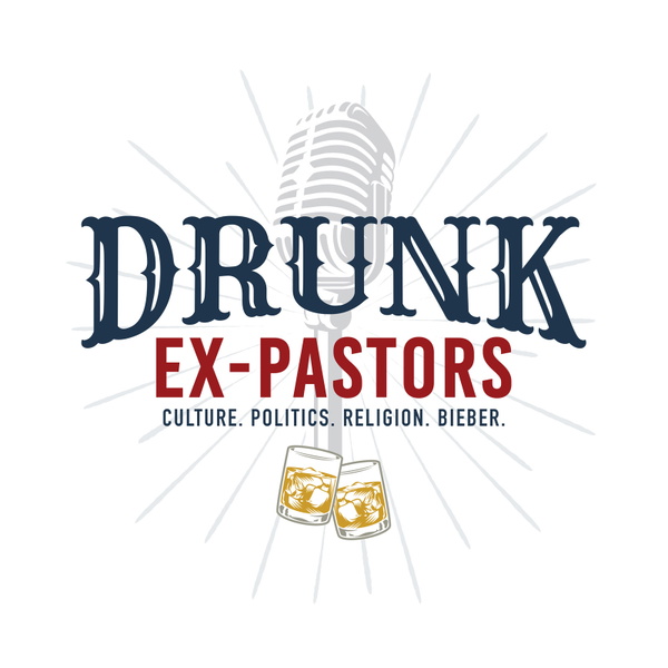 Artwork for Drunk Ex-Pastors
