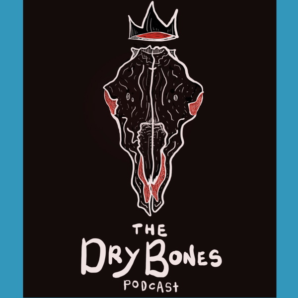 Artwork for Dry Bones Podcast