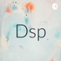 Dsp